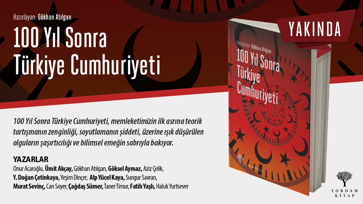 100 Yıl Sonra Türkiye Cumhuriyeti, 15 yazarın kolektif emeği. Farklı konumlanma noktalarından süzülen teorik bakışlar, bu bakışlarla sergilenen olgular ve yapılan analizlerin bir derlemesi. @YordamKitap