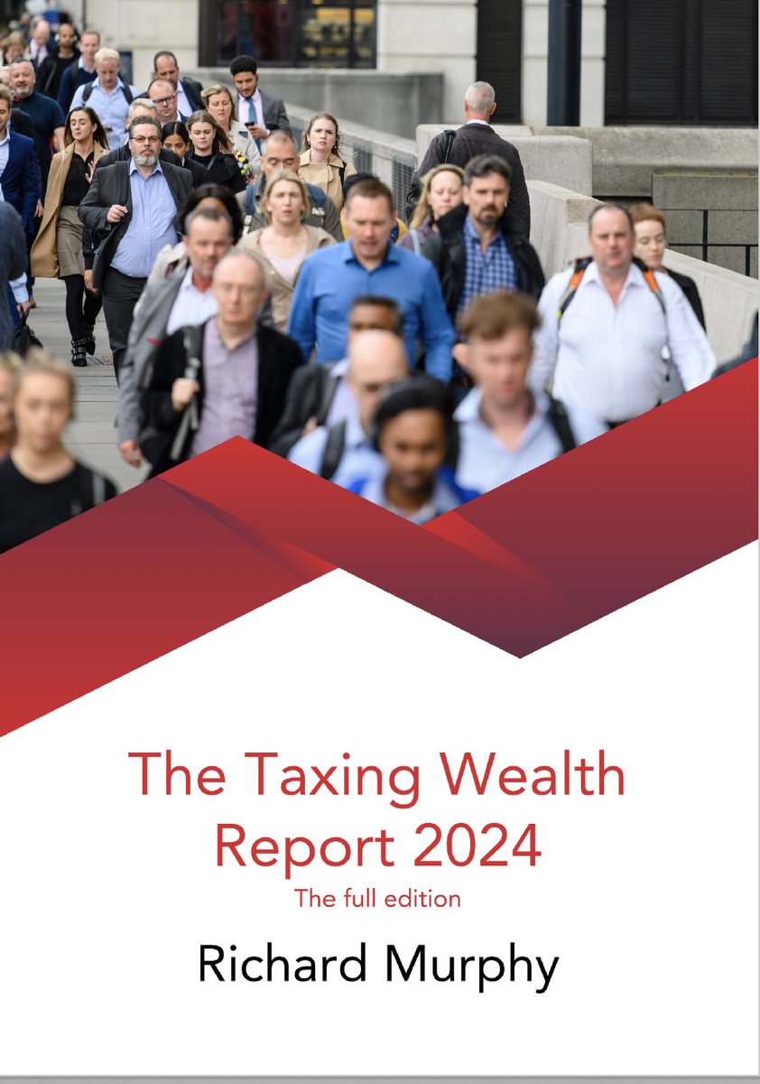 RichardJMurphy's tweet image. The Taxing Wealth Report 2024 shows that austerity is not needed in the UK. Instead, we can have decent public services employing appropriately paid people, and we can invest in our future. Download it here taxresearch.org.uk/Blog/2024/04/0…