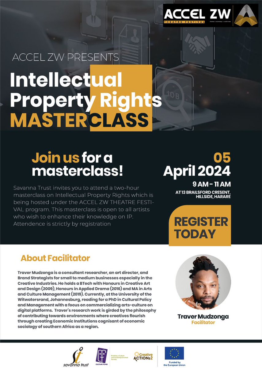 ACCEL ZW THEATRE FESTIVAL is hosting a masterclass on Intellectual Property Rights. This is the right platform for creatives in the creative sector to gain more knowledge on how to create, protect, monetize, manage and sustain intellectual property.