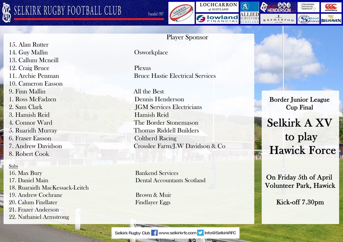 Here is the Selkirk A XV to play Hawick Force at the Volunteer Park, Hawick. Tonight (Friday) in the Border Junior Cup Final, 7:30pm Kick-off.
