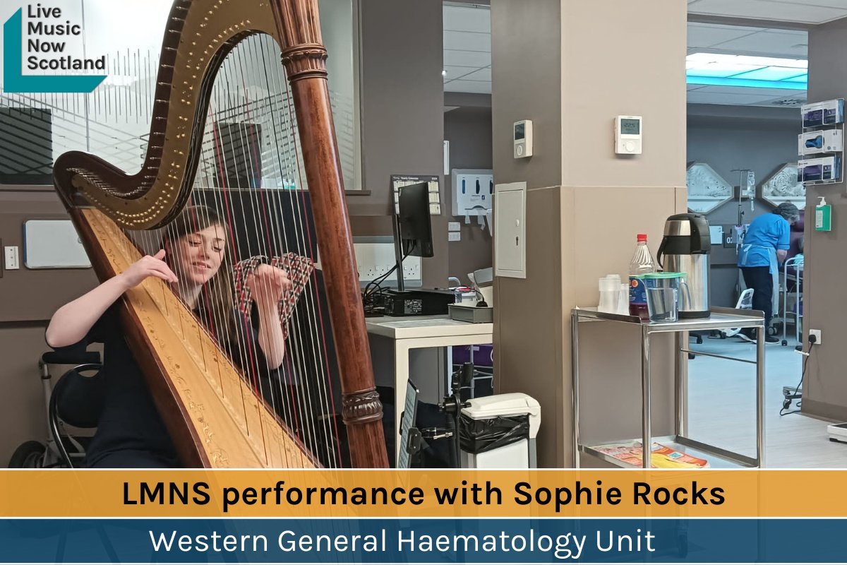 Photo of @HarpRocksSophie from the ongoing music project between Live Music Now Scotland and @NHS_Lothian, where LMNS musicians are bringing live music to the Haematology Unit at the Western General in Edinburgh.