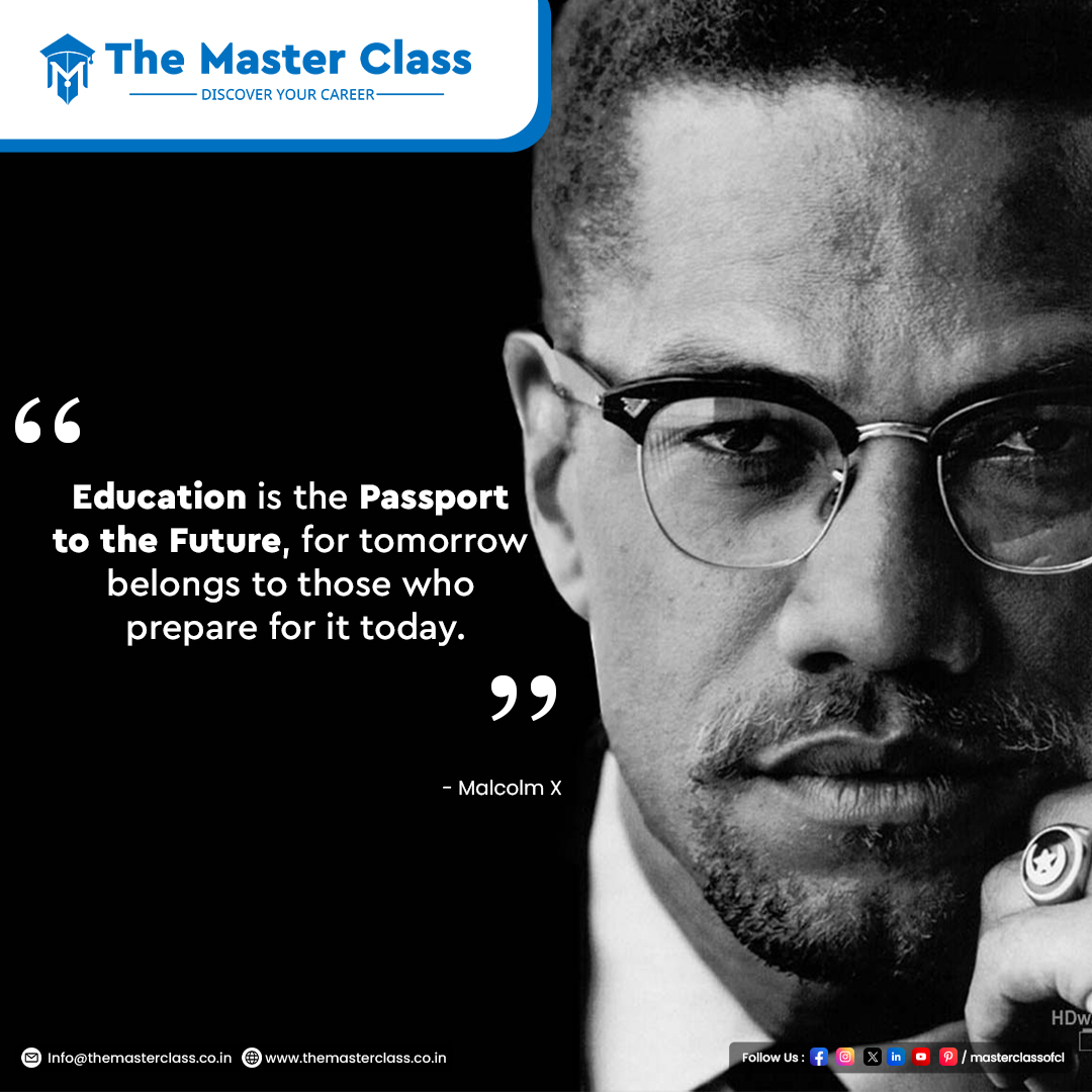 📚 'Education is the passport to the future, for tomorrow belongs to those who prepare for it today.' - Malcolm X 🌟

#TheMasterClass #Letsconnect #EducationIsKey #FuturePreparation #KnowledgeIsPower #InspireAndUplift #InvestInEducation #EmpowerThroughEducation