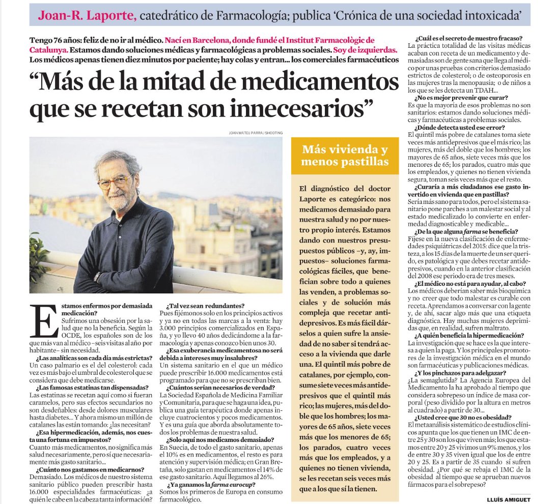 'Estamos dando soluciones farmacológicas fáciles (que benefician sobre todo a los que los venden) a problemas sociales de difícil solución'. Joan-R Laporte