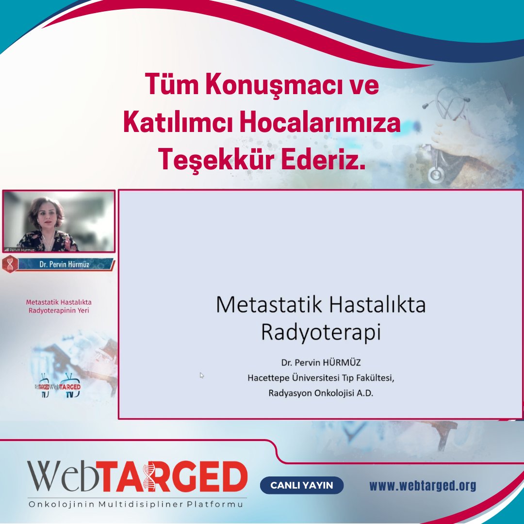 Tüm Konuşmacı ve Katılımcı Hocalarımıza Teşekkür Ederiz. #webtarged