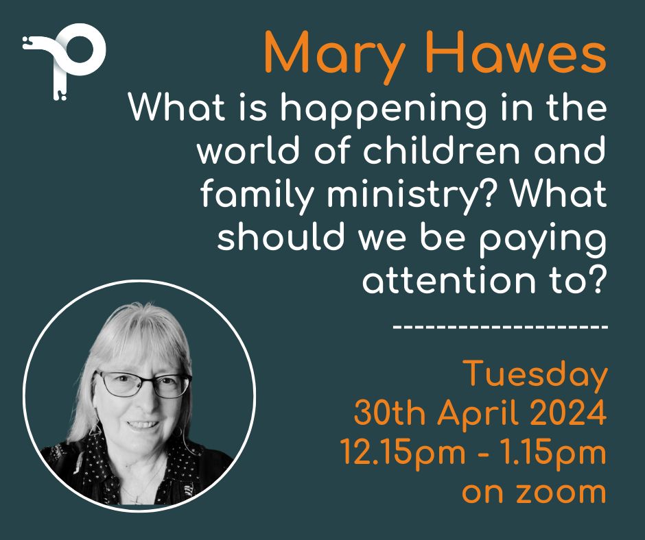 Zoom Lunch with Mary Hawes! Mary is a legend in children's and family ministry and a good friend. I'm thrilled she can join us for a zoom lunch on Tuesday 30th April. Drop me a message if you'd like to be with us and aren't yet a Paraklesis Member. (Members will be notified).