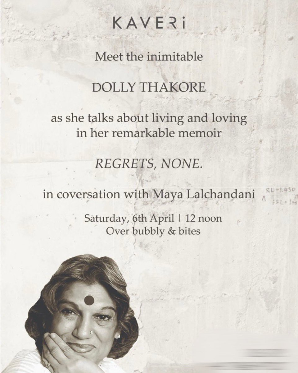 An in depth conversation with the inimitable #DollyThakore!
A towering theatre personality
A formidable newscaster
Casting director
Actor
Culture columnist 
Social activist
Excited to learn more from the legend herself 

#RegretsNone #ByKaveri #Author #IncredibleWomen #MayaSpeak