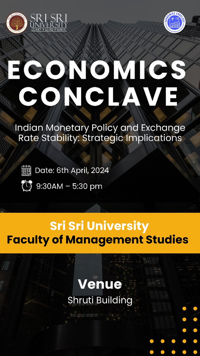 SriSriU's tweet image. Faculty of Management Studies, Sri Sri University is organizing an Economics Conclave on &apos;Indian Monetary Policy, Exchange Rate, and Its Implications&apos; on April 6, 2024. Let&apos;s delve into insightful discussions shaping the economic landscape! 

#EconomicsConclave #SriSriUniversity…