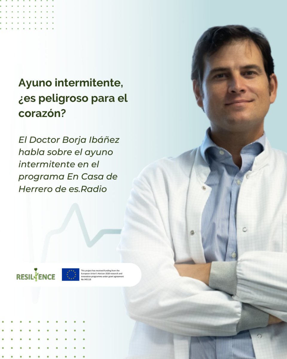 El Dr. Borja Ibáñez, coordinador de nuestro proyecto #RESILIENCEh2020, habla en @esRadio para el programa  @encasadeherrero sobre la #polémica sobre #AyunoIntermitente. ➕ tinyurl.com/ayuno-intermit… #Salud #AlimentaciónSaludable #CienciaySalud #Corazón #SaludCardiovascular