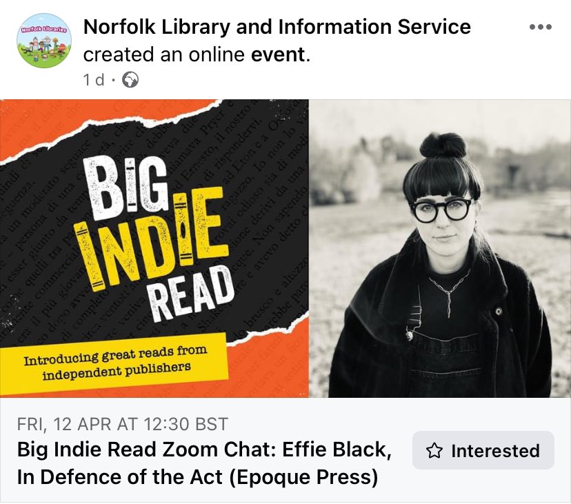 Join the Big Indie Reads with @NorfolkLibs for an online event with @EffieBlack77, whose debut novel, ‘In Defence of the Act’, is longlisted for the @WomensPrize facebook.com/events/s/big-i… To book your place email libraries.iconnect@norfolk.gov.uk