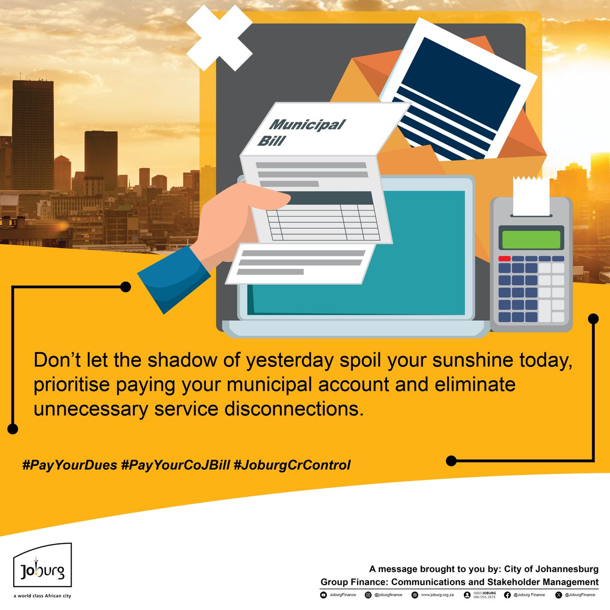 Don't let the shadow of yesterday spoil your sunshine today, prioritise paying your municipal account and eliminate unnecessary service disconnections. ^KS #PayYourDues #PayYourCOJBill #JoburgCrControl @CityofJoburgZA @JHBWater @CityPowerJhb