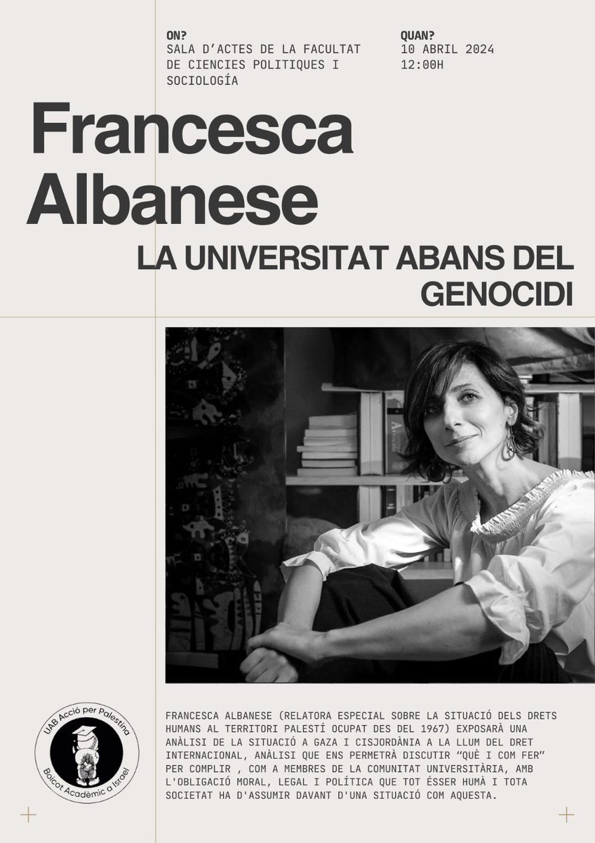 🔴 Assisteix a la conferència 'La universitat abans del genocidi', a càrrec de Francesca Albanese 📆 Dimecres 10 d'abril 🕐 12h 📍 Sala d'actes de @PolitiquesUAB No t'ho perdis! 👇