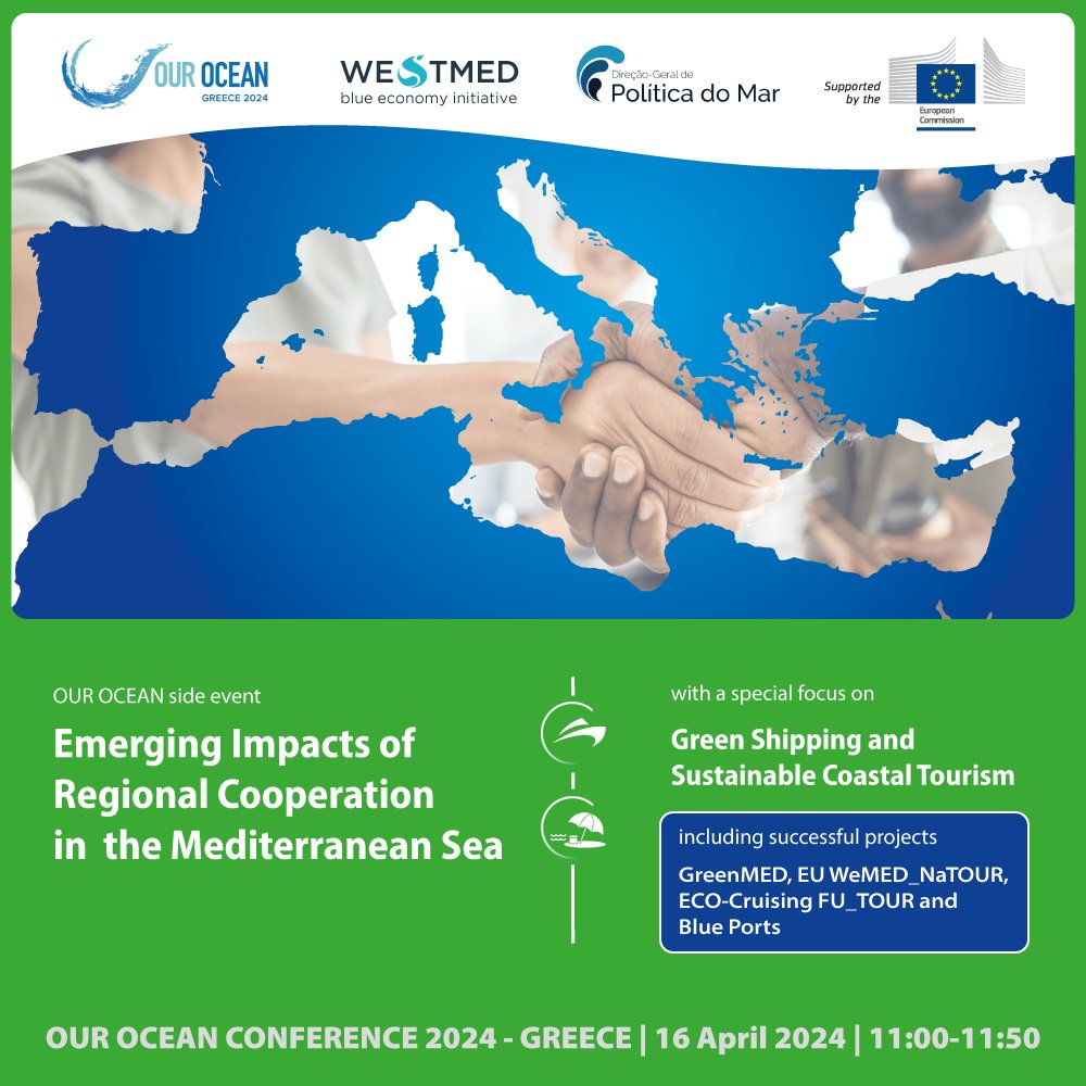 📢WestMED and @DGPM_Portugal workshop on emerging #BlueEconomy cooperation across the #Mediterranean sea

Focus on #GreenShipping and #CoastalTourism with succesful EC-funded projects 

🗓️16 April 2024 | In-person | Athens @OurOceanGreece 2024

Info👉shorturl.at/agBLQ