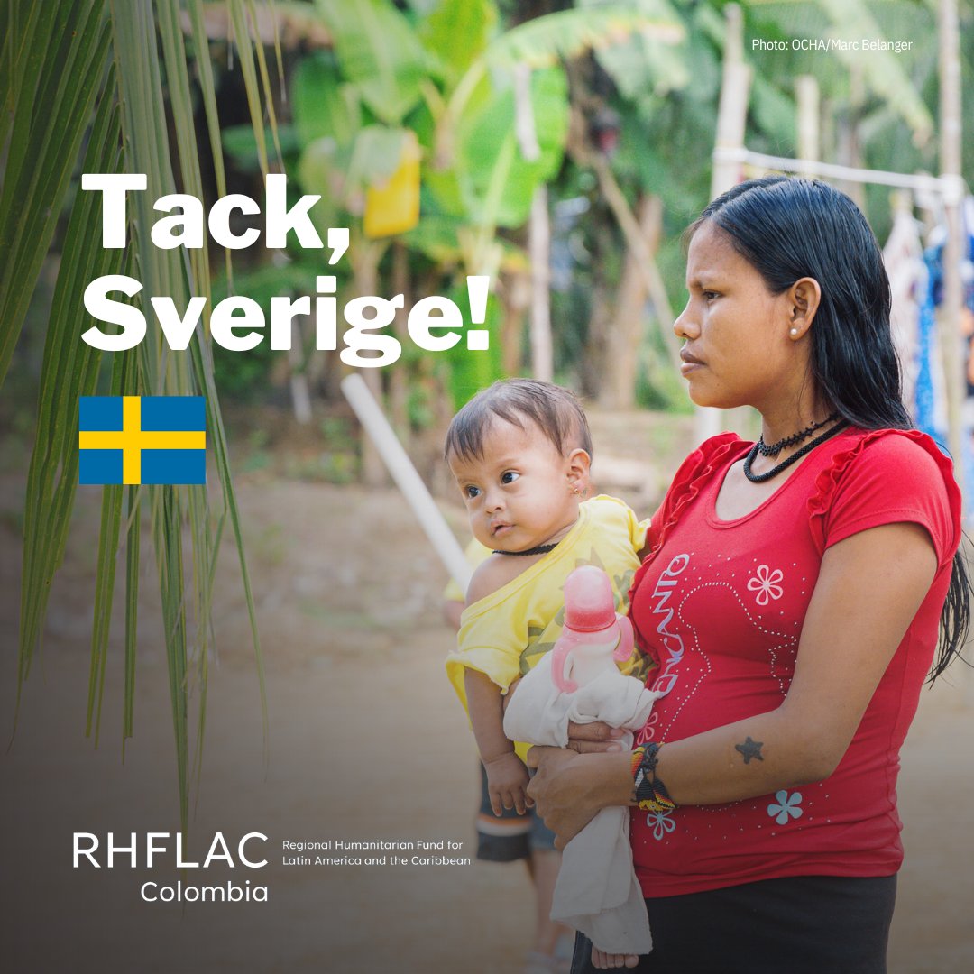 #OCHAthanks Sweden🇸🇪 for the generous, first-ever contribution to the new Regional Humanitarian Fund for Latin America and the Caribbean through the Colombia Country Envelope. As a proven humanitarian champion, your support impacts the lives of many in need. #InvestInHumanity