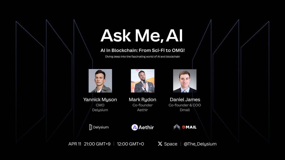 Ask Me, AI - EP4 ft @Dmailofficial & @AethirCloud On Thursday the 11th at 12:00 GMT+0, @YannickMyson will take the stage to have a chat about Artificial Intelligence in Web3! Featuring two special guests: - @MRRydon CEO @ @AethirCloud - Daniel James COO @Dmailofficial