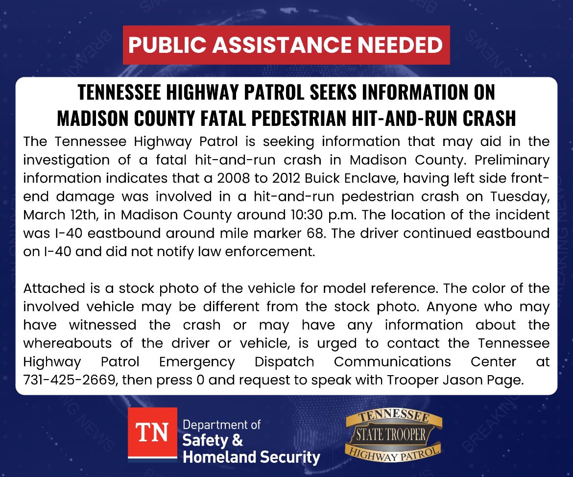 🚨The @THPJackson District is seeking public assistance in a fatal pedestrian investigation on I-40 in Madison County. For additional information visit our website or see the below. 🚨 tn.gov/safety/news/20…