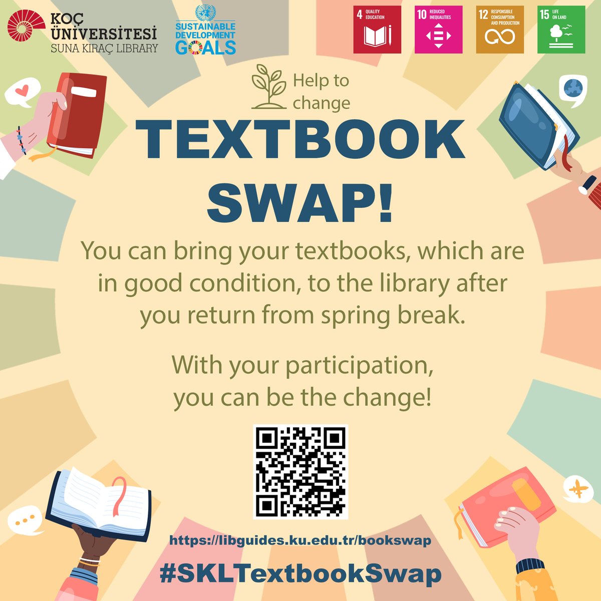 At Suna Kıraç Library, we're continuing Textbook Swap, supporting education, sustainability, and quality. After spring break, bring textbooks that are in good condition to the information desk. Receive a badge and priority in swaps! Donations accepted until Fall 2024. For…