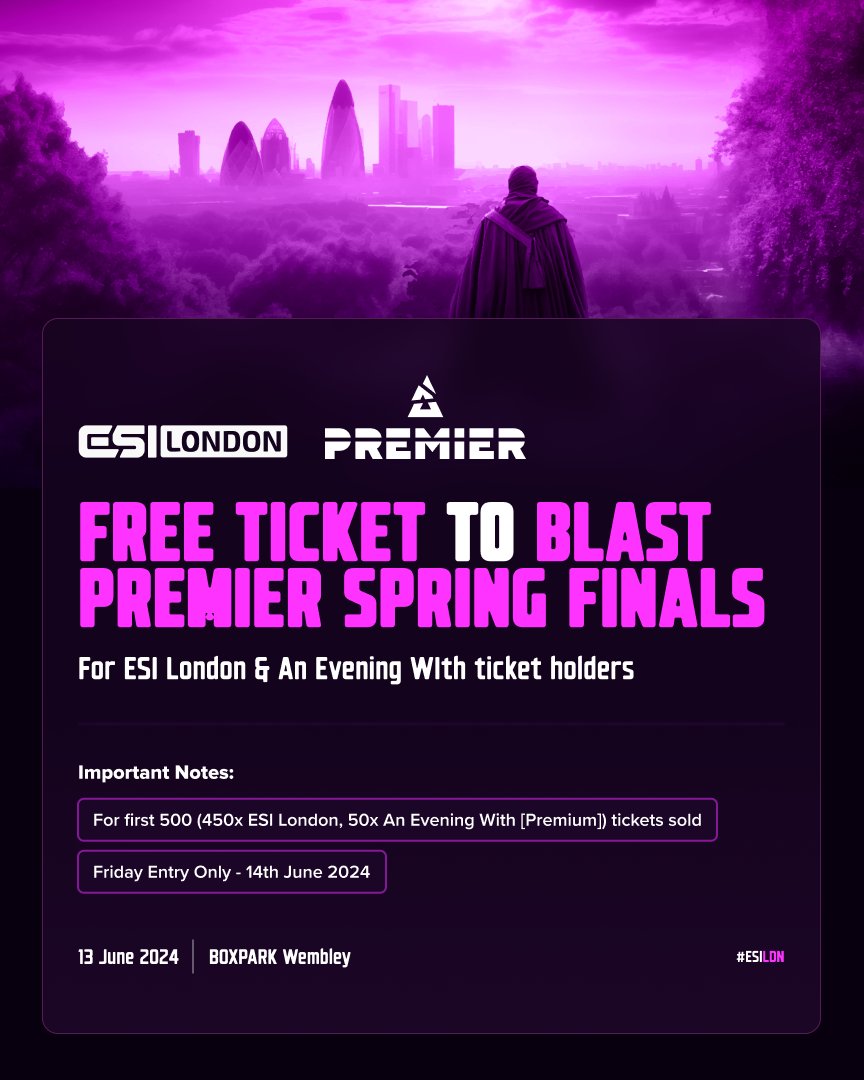 🚨 Free FRIDAY Ticket to BLAST Premier Spring Final for #ESILDN & An Evening With ticket holders 🤝 Thanks to our friends at BLAST, the first 500 ticket purchasers for ESI London/AEW Premium [450x #ESILDN, 50x AEW) will receive a free Friday entry to the Blast Spring Premier…