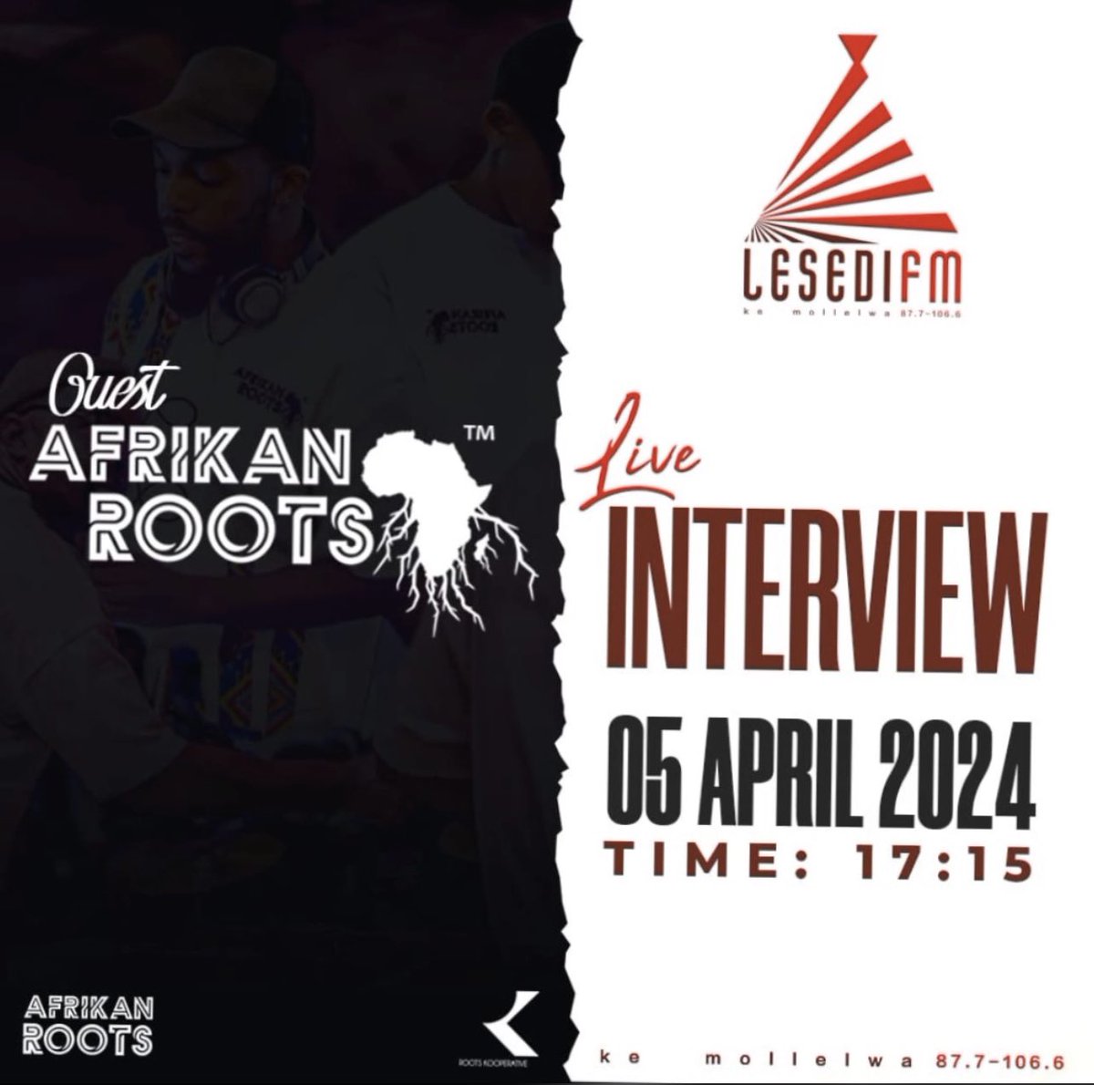 Catch Afrikan Roots today @LesediFM Time: 17:15