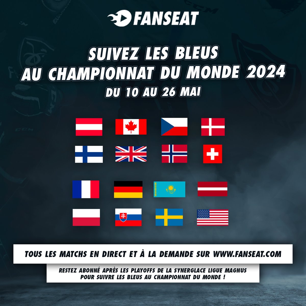 🌍🏆 Annonce : FANSEAT diffusera tous les matchs du Championnat du Monde de hockey sur glace 2024 de l’IIHF ! 🇫🇷 Du 10 au 26 mai, suivez Les Bleus face aux meilleures équipes du monde. @Hockey_FRA #HockeyFrance #AllezLesBleus