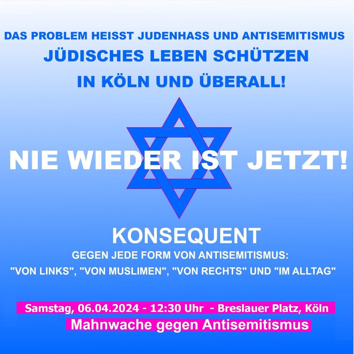‼️Köln‼️

06.04.2024
12:30 uhr Breslauer Platz

Mahnwache gegen Antisemitismus

(Auch wer nicht dabei sein kann: Bitte teilen!)