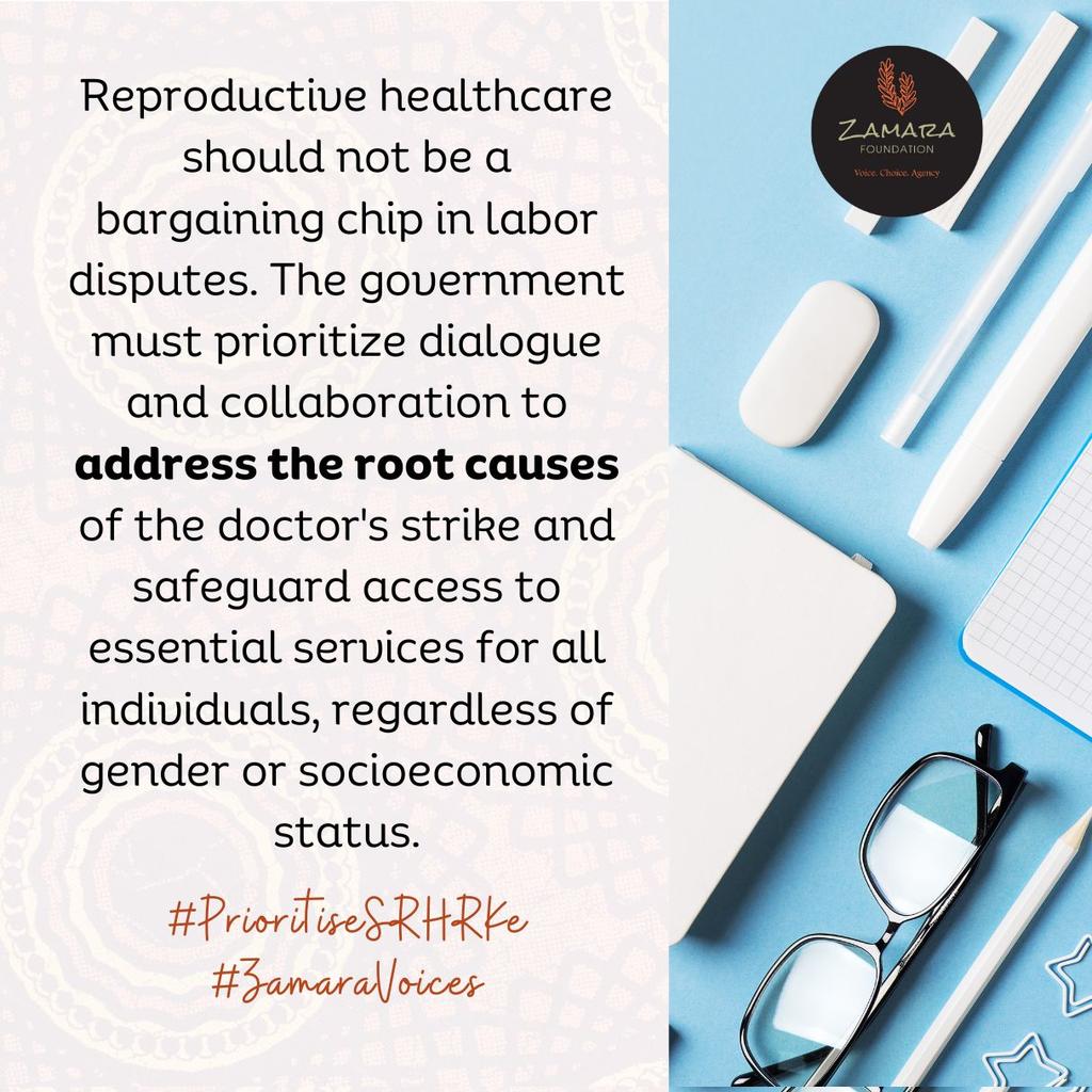 Reproductive Healthcare should not be a bargaining chip in labor disputes. #PrioritiseSRHRKe #ZamaraVoices @Zamara_fdn