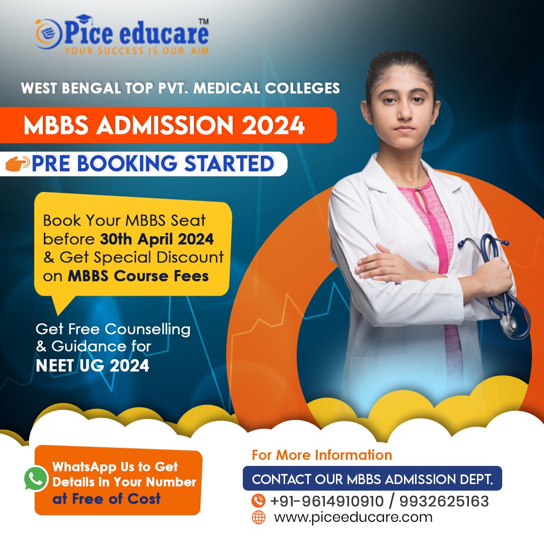 MBBS Admission 2024
Pre Booking Started in Top Medical colleges in West Bengal
To get detailed information WhatsApp us at: 9614910910 / 9932625163
.
.
.

#mbbsinwestbengl #topmbbscollegeinwestbengal #neetugexam #MBBS  #MBBSCollege #MedicalCollege #NEETUG #NEETUG2024 #piceeducare