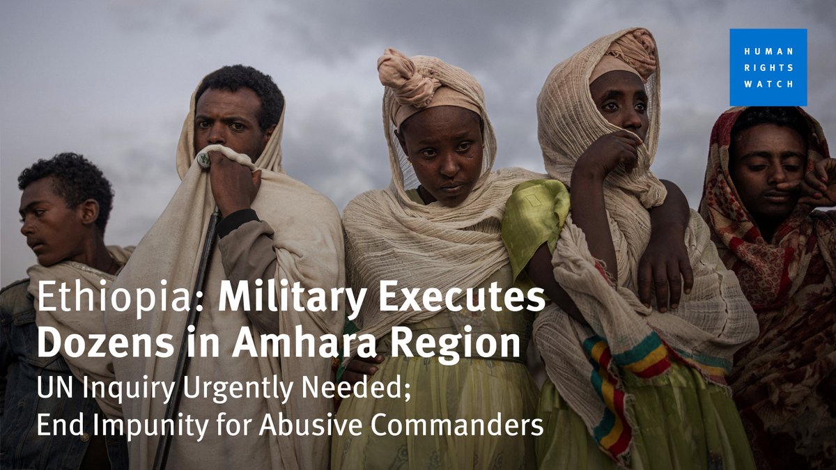LaetitiaBader's tweet photo. #Ethiopian forces executed scores of civilians over 6 hrs in #Merawi #Amhara in late Jan, and carried out further executions in Feb. One resident said: “We hear gunshots every day. You don’t know whether you will be killed or wake up the next day.” https://t.co/BkGE2gGbob https://t.co/OKHY8B4Lai
