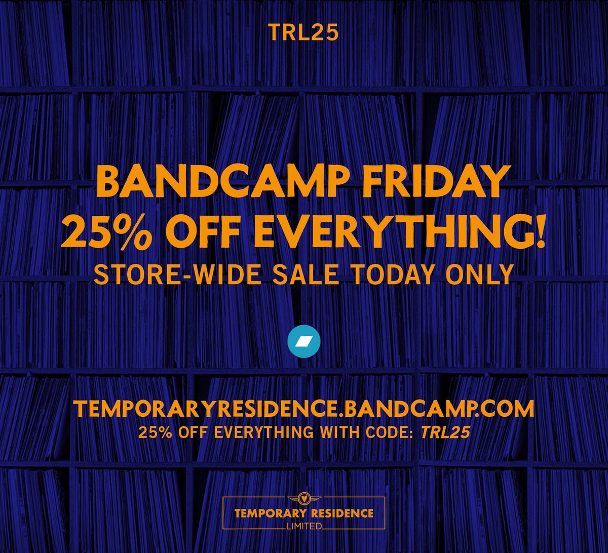 Today is Bandcamp Friday! To mark the occasion, we are offering 25% OFF our entire Bandcamp store for TODAY ONLY! Use discount code TRL25 to get 25% off of everything you buy. Everything? Everything! temporaryresidence.bandcamp.com Your support means everything. Thank you.