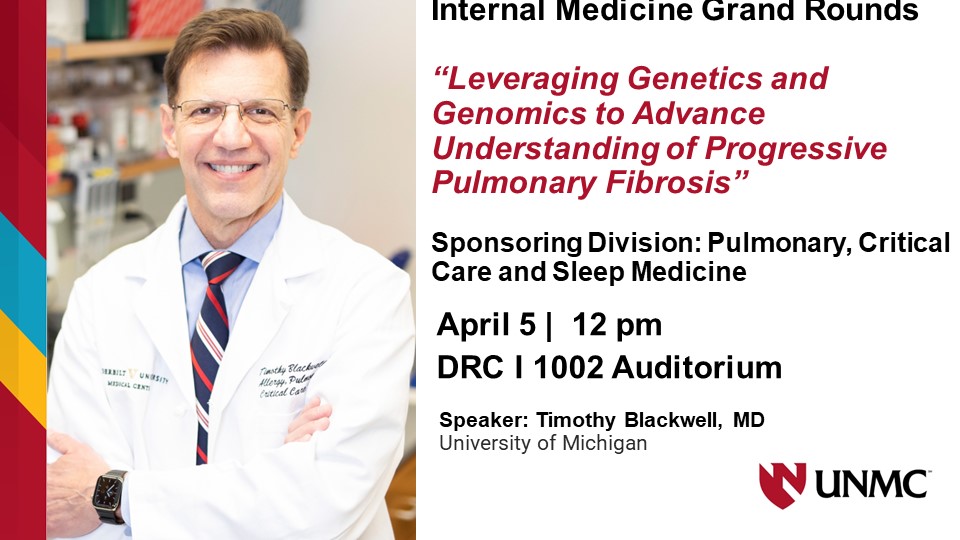 Join us virtually or in person for Grand Rounds today at 12 pm CST with @UNMC_PCCM and guest speaker Dr. Timothy Blackwell! Learn about 'Leveraging Genetics and Genomics to Advance Understanding of Progressive Pulmonary Fibrosis.' Get details at: unmc.edu/intmed/about/g…