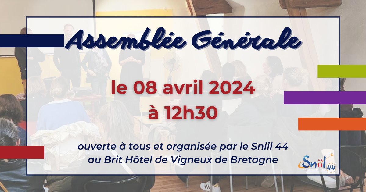 [Assemblée Générale] Le Sniil 44 organise son Assemblée Générale ouverte à tous le 08 avril 2024 ! 📍 Rendez-vous à partir de 12h30 au Brit Hôtel de Vigneux de Bretagne 👉 Information & réservation : sniil.fr/agenda/