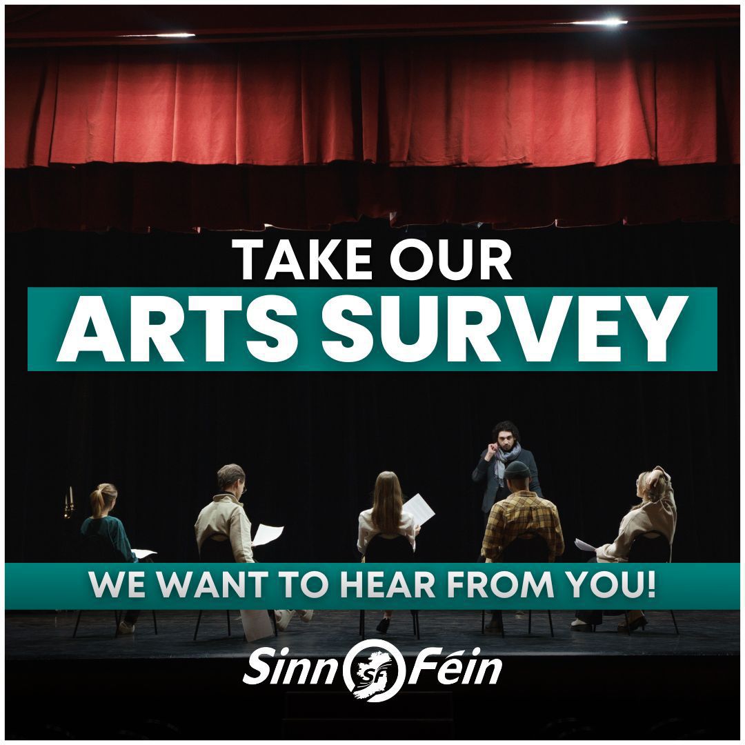 Calling all creators, performers, artists, and people who simply enjoy the arts 🎶 💃🏻 📚 🎥 🎭 🎨 🎊 Sinn Féin is developing a more comprehensive policy on the arts and we want to hear from you! Fill out our survey at outreach.sinnfein.ie/arts-survey/ Deadline: 30th April @aosnodaigh