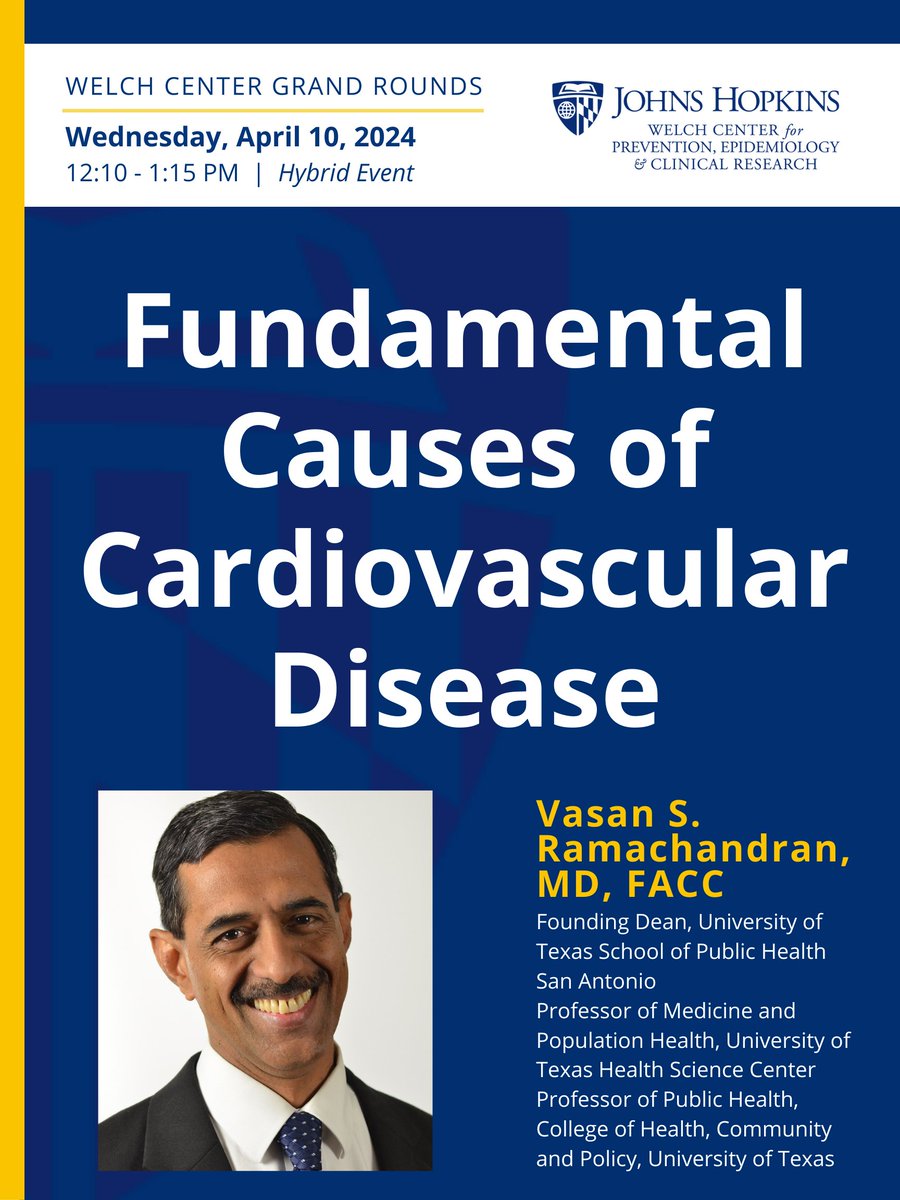 Dr. Vasan Ramachandran is our April 10th Grand Rounds speaker! Dr. Ramachandran will present on the fundamental causes of #cardiovascular disease. Full Grand Rounds schedule here: bit.ly/WelchCenterGra… #WelchWOW #cvd #HeartHealth