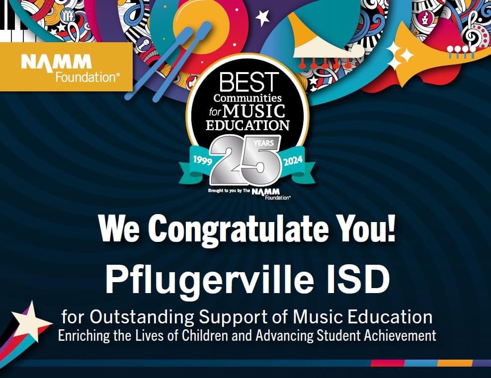 Pflugerville ISD is honored to be named one of the @NAMMFoundation Best Communities for Music Education again! Thank you teachers, admin, school board, and community for all you do to ensure our @pfisd students can receive a high quality music education! #PfISDynamic #pfamily