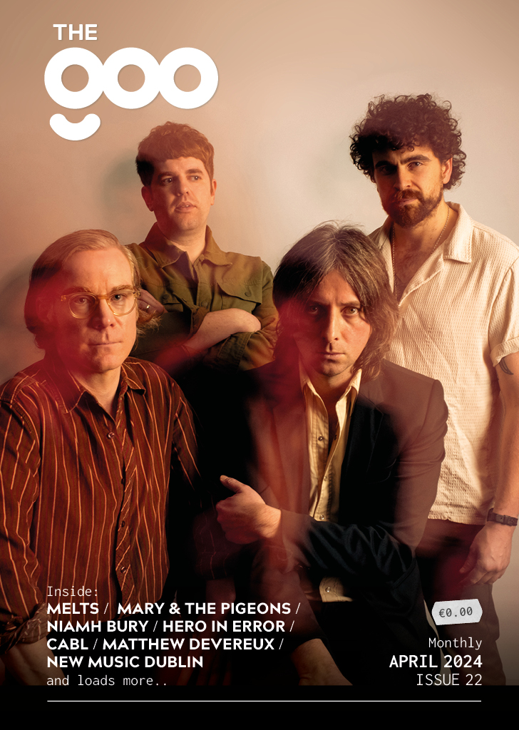 ISSUE #22.. OUT NEXT WEEK!
Free to pick up in venues, record stores, music shops, cafes, galleries etc.
@wearemelts @Niamh_Bury @Marypigeons @heroinerror @thepalemusic @CABL_THE_BAND @NewMusicDublin 
#thegoo #thegoingoutoutguide #haveyougottheGOO