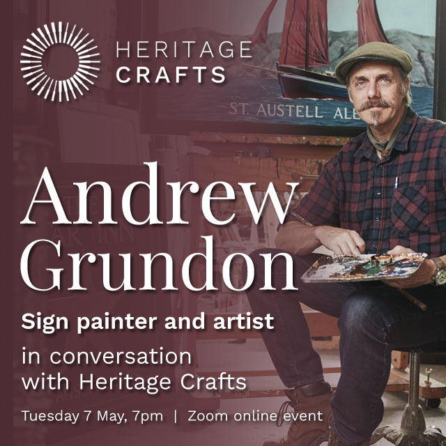 Join Heritage Crafts in Conversation with sign painter and artist @AndrewGrundon, online on 7 May at 7pm. Current Heritage Crafts Maker of the Year Andrew combines traditional sign painting with wood carving, marionette making, illustration and sculpture. …rundoninconversation.eventbrite.co.uk