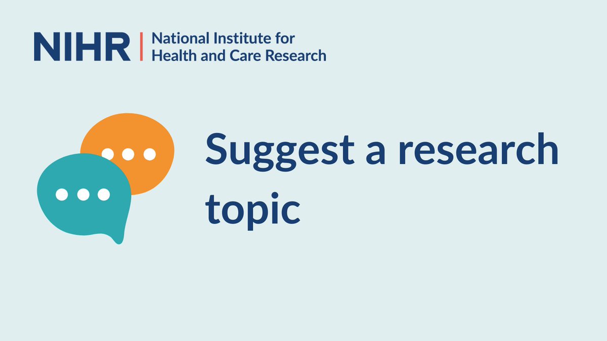 To make good decisions about what research to fund we need a complete and balanced picture about which questions most urgently need answering. Do you have an idea for research? Let us know, suggest a research topic: nihr.ac.uk/patients-carer…