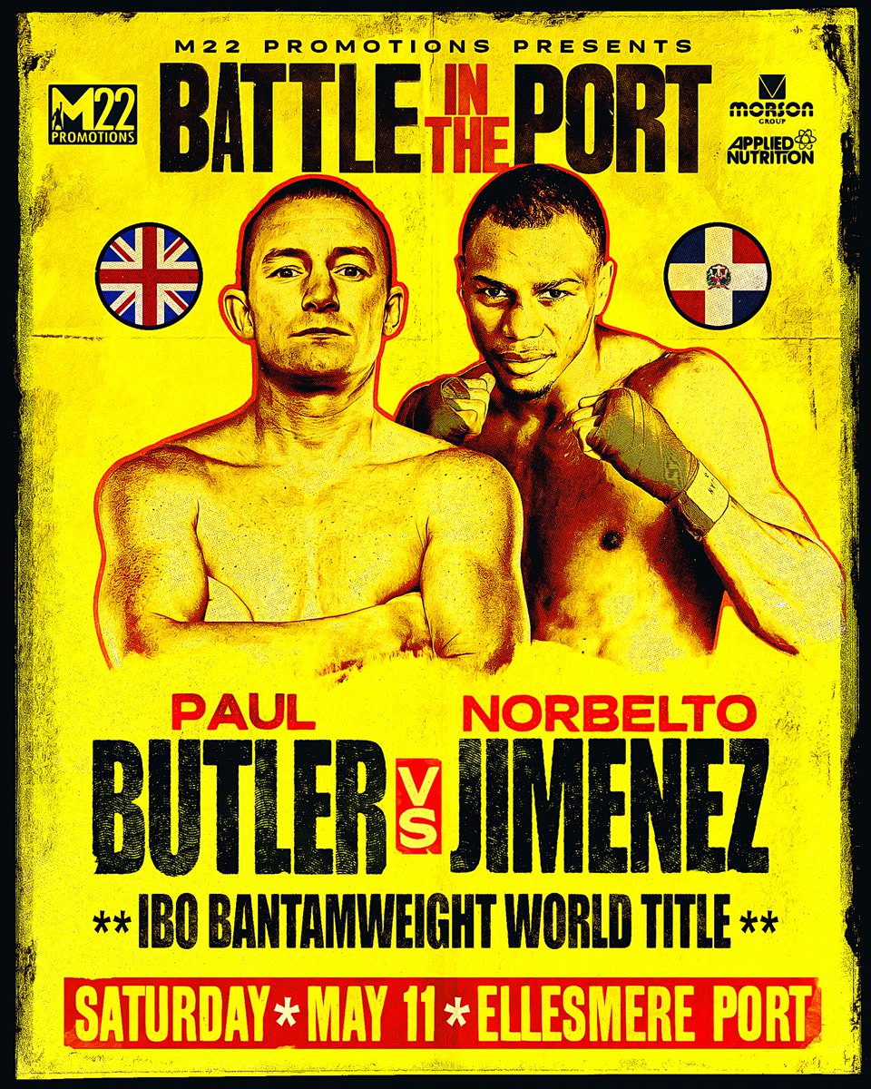 Fight Announcement 📣 World Championship Boxing 🌎👑 Battle In The Port 🥊 Paul Butler aims to become a 3 time World champion when he challenges Norbelto Jimenez for the @IBOBoxing Bantamweight World title. On Saturday May 11th in Ellesmere Port #ButlerJimenez #Battleintheport