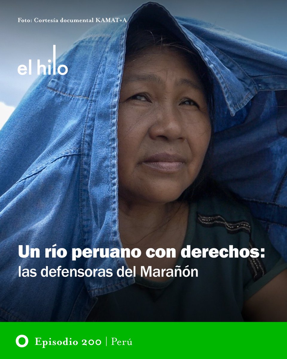 Mari Luz Canaquiri lidera a mujeres de 29 comunidades indígenas que demandaron al Estado peruano para que declare al río Marañón sujeto de derecho. Y lo lograron ¿Qué significa esto? Escúchala en este episodio con el apoyo de @GRUPOSURA elhilo.audio/podcast/rio-ma…