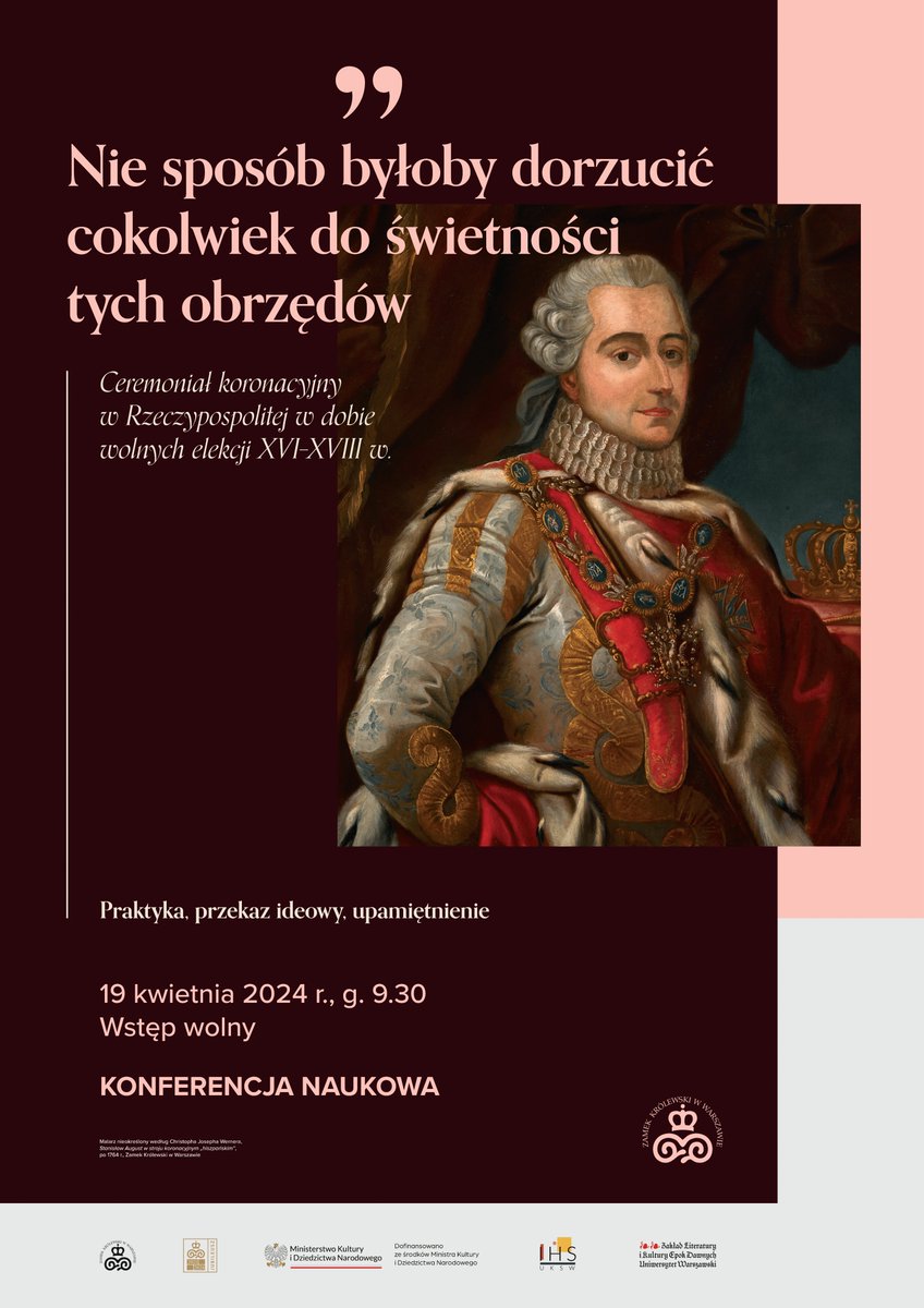 📌Zapraszamy serdecznie na konferencję naukową, dot. ceremoniału koronacyjnego w Rzeczpospolitej w dobie elekcji XVI-XVIII w. ✨19 kwietnia ✨start o godzinie 9.30 ✨Sala Koncertowa ✨wstęp wolny 📌Pełen program konferencji - bit.ly/3J6R1Jl