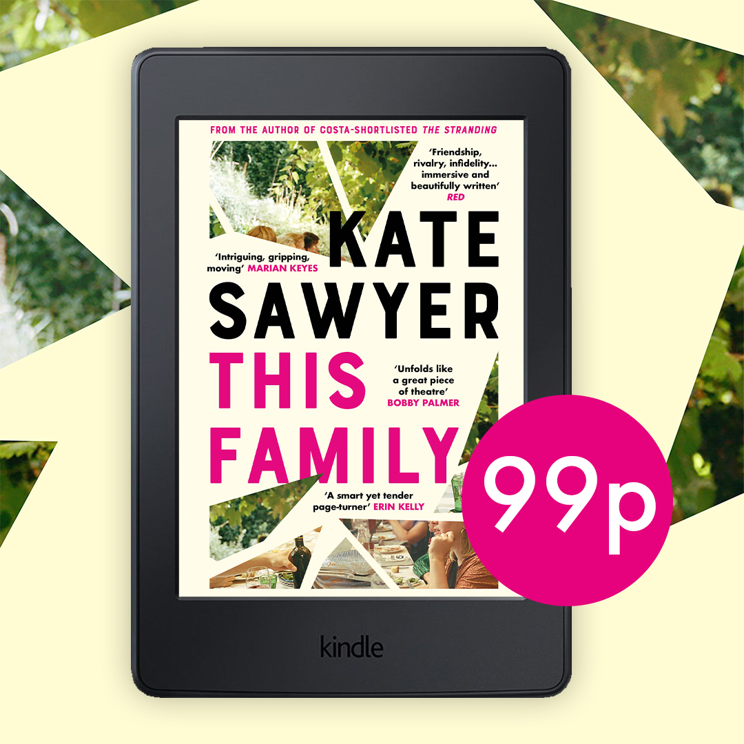 'A multi-layered family drama that sings with emotion' GOOD HOUSEKEEPING 'A smart yet tender page-turner' ERIN KELLY THIS FAMILY, @KateSawyer's sweeping new novel of families and secrets, is available for just 99p in eBook this month! Don't miss it: brnw.ch/21wIxmj