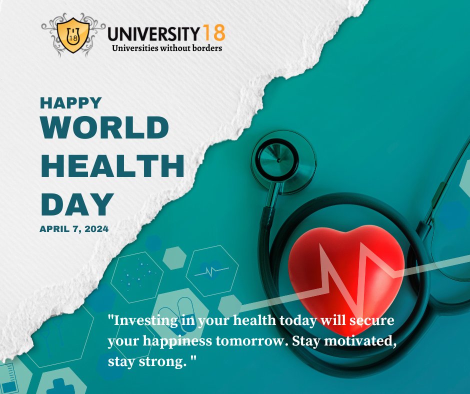 World Health Day!
'Investing in your health today will secure your happiness tomorrow. Stay motivated, stay strong.'

#HappyWorldHealthDay #WorldHealthDay #HealthDay #OnlineEducation #OnlinePrograms #U18 #U18Online #University18