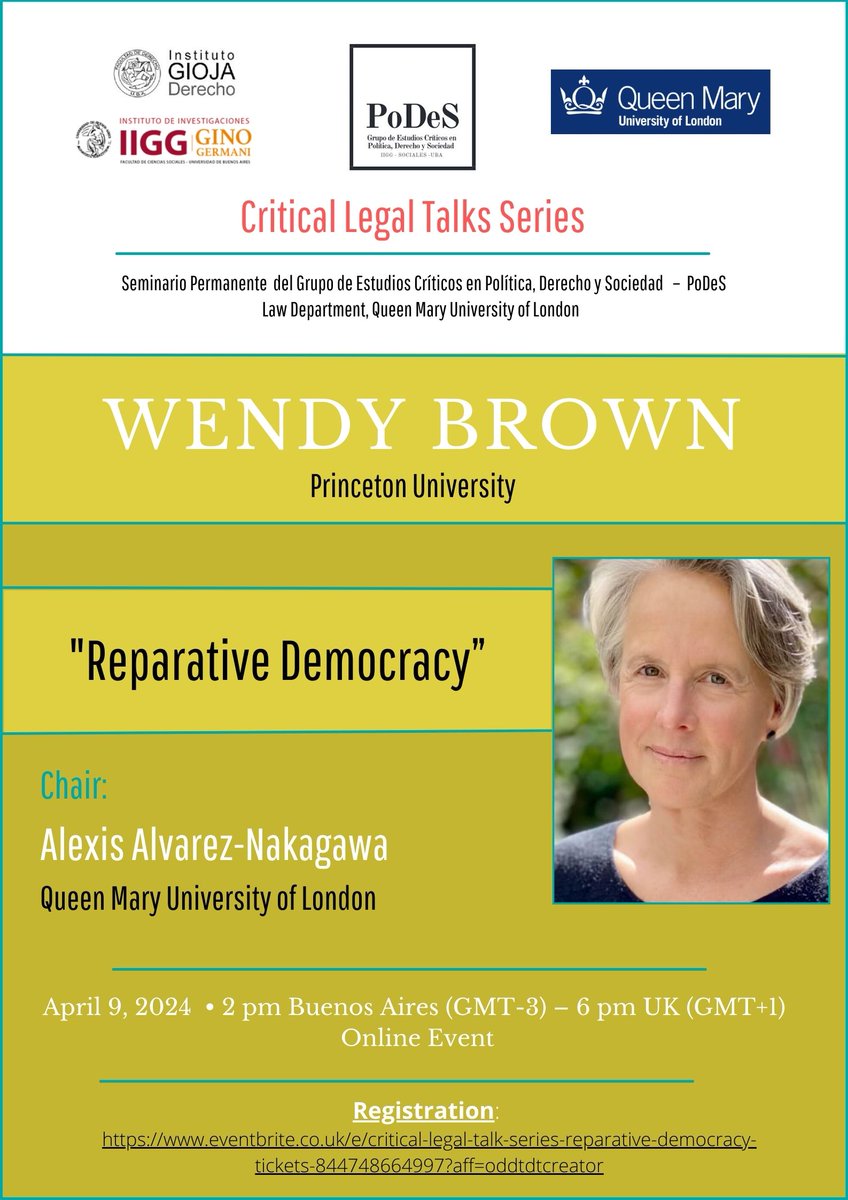 Next Tuesday! Don't miss the Critical Legal Talk Series with renowned political theorist Wendy Brown (@Princeton) on 'Reparative Democracy.' Part of @QMUL / @UBAonline collaboration. 6:00 PM - 7:30 PM (Zoom) Register here: bit.ly/4cCAxGm