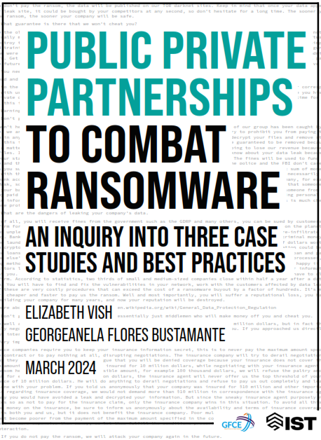 GFCE teamed up with @IST_org , the @StateCDP, and @MAECgob, for the #CounterRansomwareInitiative. Research by Elizabeth Vish & Georgeanela Flores Bustamante provides a roadmap for governments using PPPs to fight ransomware. 🔗 Read more: rb.gy/w5d3pw Special thanks…