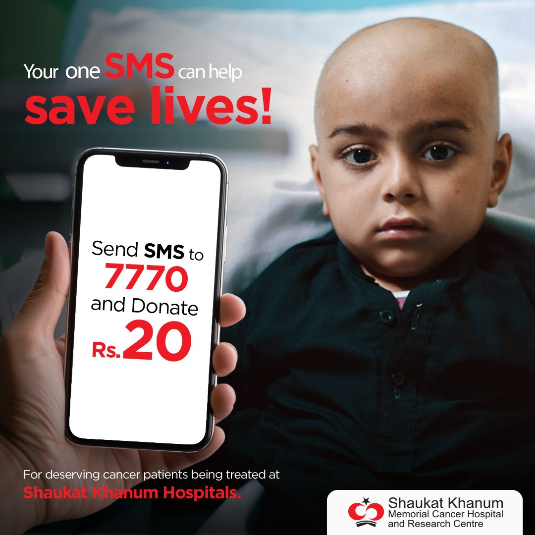 Your one SMS can help save lives!

Send an SMS to 7770 through any network in Pakistan and donate Rs. 20 (+tax) to assist in providing care for deserving cancer patients undergoing treatment at Shaukat Khanum Hospitals.

#SMSTo7770 #SKMCH #ZakatSeZindagi