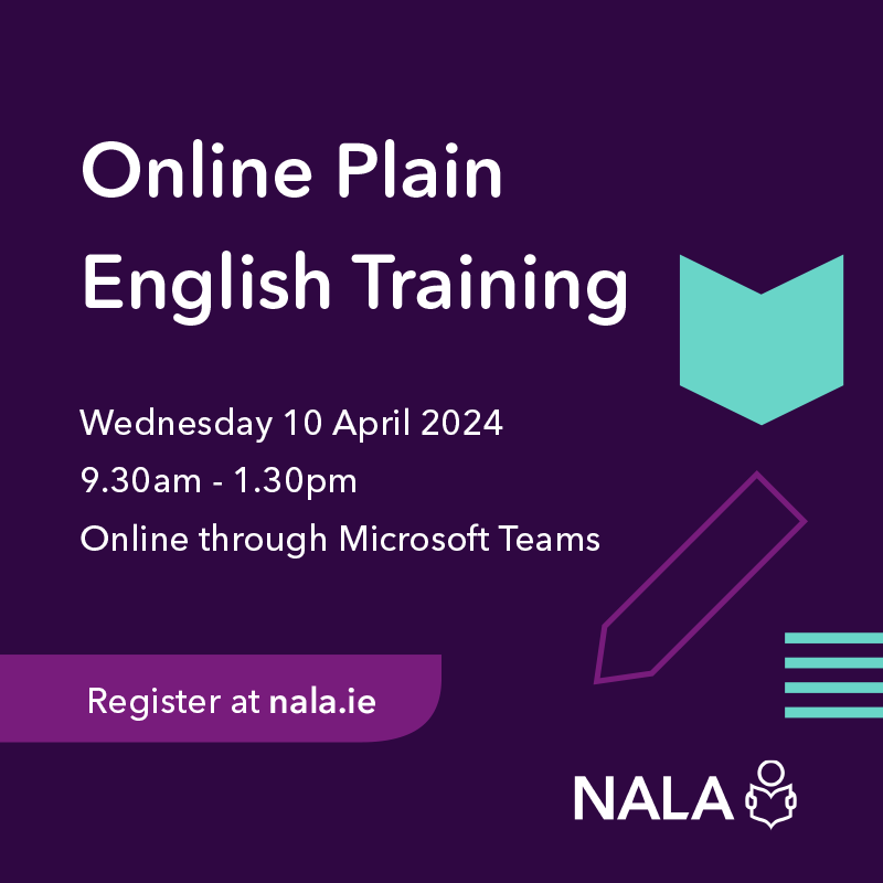 Do you want to ensure you communicate as clearly and effectively as possible? Join us for the next Online Plain English Training on 10 April Using #PlainEnglish helps your reader get your message exactly as you intended 📝 Register now ⤵️ nala.ie/support-us/onl…