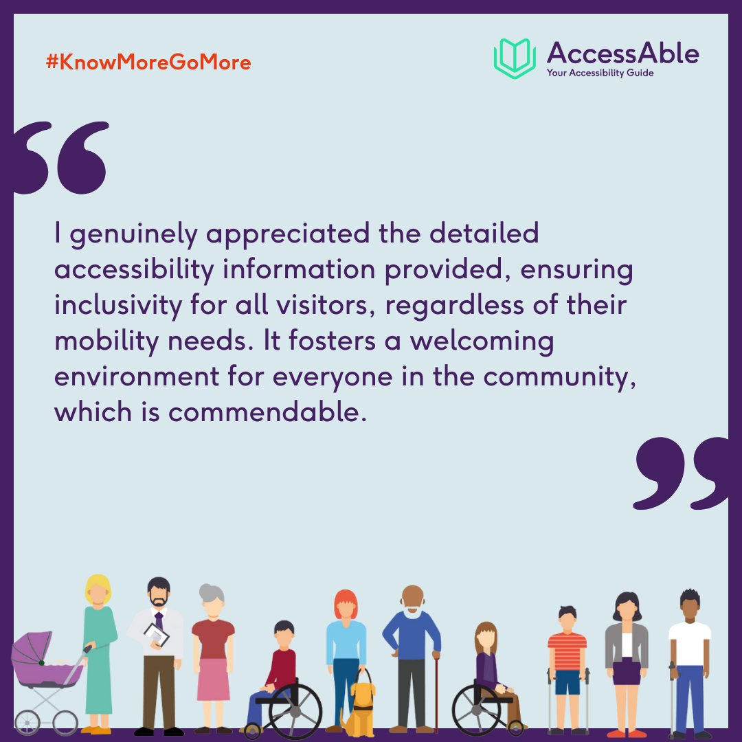 More great feedback from our users. Our Detailed Access Guides don't just provide valuable information, but provide an inclusive and representative environment for all. #KnowMoreGoMore #Feedback #Accessibility #DisabilityAwareness