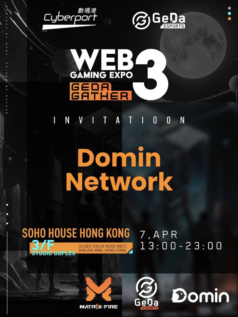 🐦 Domin Network will be participating in the Web3 Gaming Expo hosted by @GEDAEsports and @852Web3! 📅 April 7th (Sunday) 1pm-11pm 📍 Soho House 🎪 Booth N7 • Stay updated with the latest from Domin Network (sharing starts at 15:25pm) • Meet the team in person • Explore the
