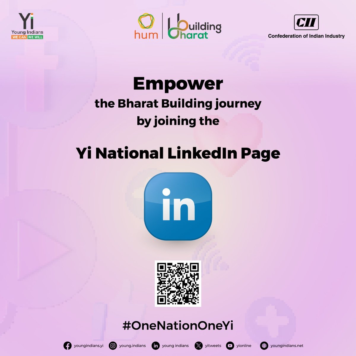 Unite in Yi's mission towards #BuildingBharat through the Yi National LinkedIn Handle. Join today to connect with industry leaders, innovators, and changemakers. #Yi #Cii #YoungIndians #YiNational #newLeadership #NationBuilding #ThoughtLeadership #YouthLeadership #HUM