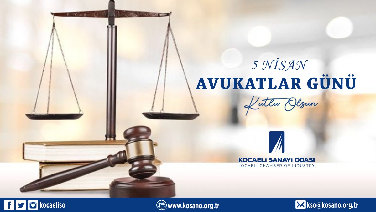 Hukukun ve adaletin temsilcisi tüm avukatların 5 Nisan Avukatlar Günü kutlu olsun. #kocaelisanayiodası #tobb