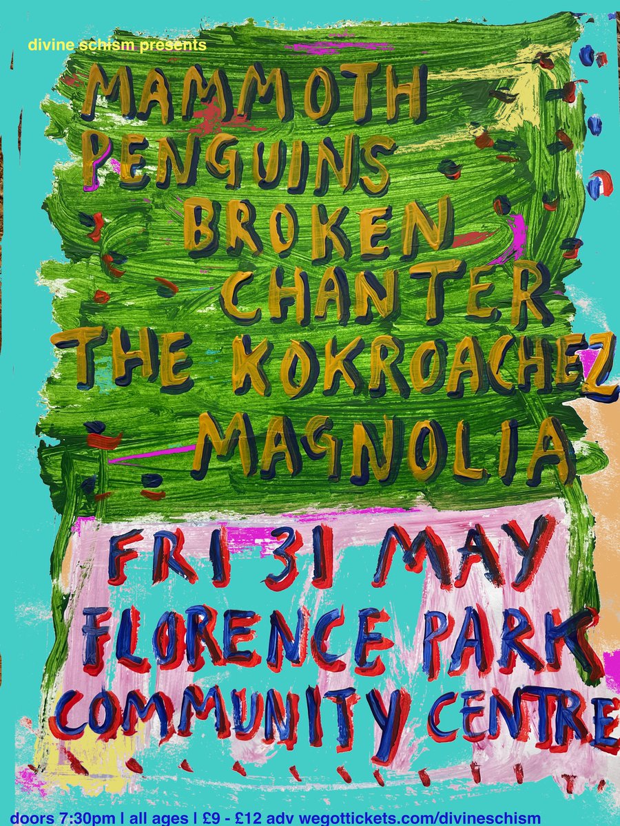 line-up announcement / new poster for Fri 31st May we welcome The Kokroachez + Magnolia to join Mammoth Penguins + Broken Chanter in Oxford - gonna be a gorgeous all ages show at the end of May wegottickets.com/divineschism